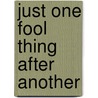 Just One Fool Thing After Another by Texas Bix Bender