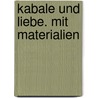 Kabale und Liebe. Mit Materialien by Johann Friedrich Von Schiller