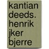 Kantian Deeds. Henrik Jker Bjerre