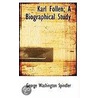 Karl Follen; A Biographical Study door George Washington Spindler
