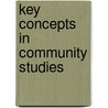 Key Concepts In Community Studies door Tony Blackshaw