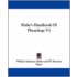 Kirke's Handbook Of Physiology V1