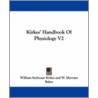 Kirkes' Handbook Of Physiology V2 door William Senhouse Kirkes