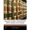 Klang Und Tonhhe Der Sprechstimme door Adolf Barth