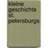 Kleine Geschichte St. Petersburgs
