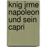 Knig Jrme Napoleon Und Sein Capri door Eduard Maria Oettinger