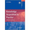 Knowledge Acquisition in Practice door N.R. Milton