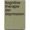 Kognitive Therapie der Depression door Aaron T. Beck