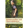 Kräuterweiber und Bauerndoktoren by Johann Scheich