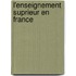 L'Enseignement Suprieur En France