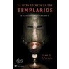 La Meta Secreta de Los Templarios by Juan Garcia Atienza