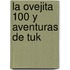 La Ovejita 100 y Aventuras de Tuk