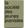 La Société des Jeunes Pianistes door Ketil Bjornstad