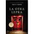 La otra lepra / The Other Leprosy