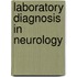 Laboratory Diagnosis in Neurology