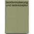 Lackformulierung und Lackrezeptur