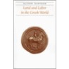 Land And Labor In The Greek World by Burford