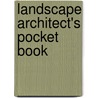 Landscape Architect's Pocket Book by Siobhan Vernon