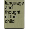 Language and Thought of the Child door Jean Piaget