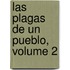 Las Plagas de Un Pueblo, Volume 2