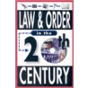 Law And Order In The 20th Century door Amy Leibowitz
