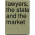 Lawyers, The State And The Market