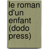 Le Roman D'Un Enfant (Dodo Press) door Pierre Loti