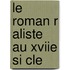 Le Roman R Aliste Au Xviie Si Cle