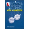 Learning To Teach With A Hangover door Jon Barbuti