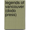 Legends of Vancouver (Dodo Press) door Emily Pauline Johnson