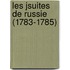 Les Jsuites de Russie (1783-1785)