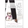 Lessons from a Girl's Best Friend by Michelle McKinney Hammond