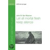 Let All Mortal Flesh Keep Silence by Unknown