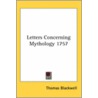 Letters Concerning Mythology 1757 by Thomas Blackwell