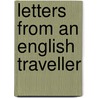 Letters From An English Traveller door Martin Sherlock