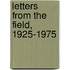 Letters From The Field, 1925-1975