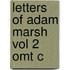 Letters Of Adam Marsh Vol 2 Omt C