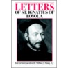 Letters of St. Ignatius of Loyola door Saint Ignatius of Loyola