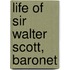 Life Of Sir Walter Scott, Baronet
