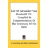 Life of Alexander Von Humboldt V2 door Robert Avelallemant