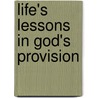 Life's Lessons in God's Provision door Holly Webb