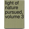 Light of Nature Pursued, Volume 3 door Henry Paulet St John Mildmay