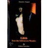 Lilith. Eros des Schwarzen Mondes door Hannelore Traugott