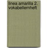 Linea amarilla 2. Vokabellernheft door Onbekend