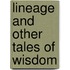 Lineage And Other Tales Of Wisdom