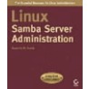 Linux Samba Server Administration by Roderick W. Smith