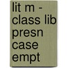 Lit M - Class Lib Presn Case Empt door Onbekend