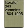 Literatur Des Vanadins, 1804-1905 by Wilhelm Prandtl