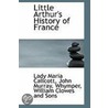 Little Arthur's History Of France by Lady Maria Callcott