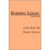 Little Birds Fly / Return Upriver door Harding Lemay